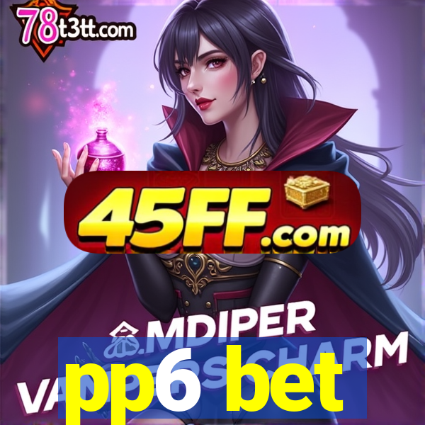 pp6 bet